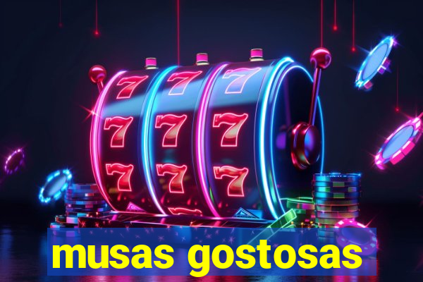 musas gostosas